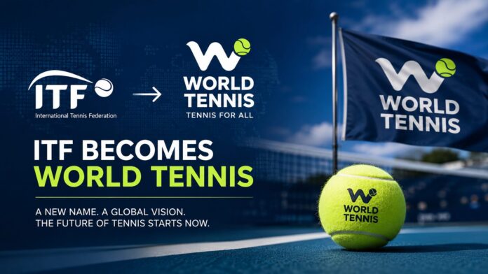 ITF changes name to World Tennis